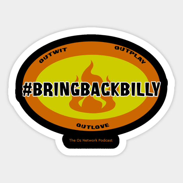 Survivor Billy Garcia #BringBackBilly Shirt - The Oz Network Podcast Sticker by OZN